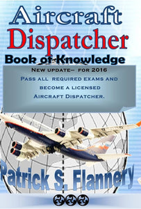 Aircraft Dispatcher: Book of knowledge (Aviation)