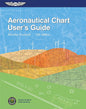 AERONAUTICAL CHART USER'S GUIDE FAA PAPER