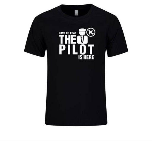 Have no Fear the Pilot is here T- Shirt - Sky Crew PTY